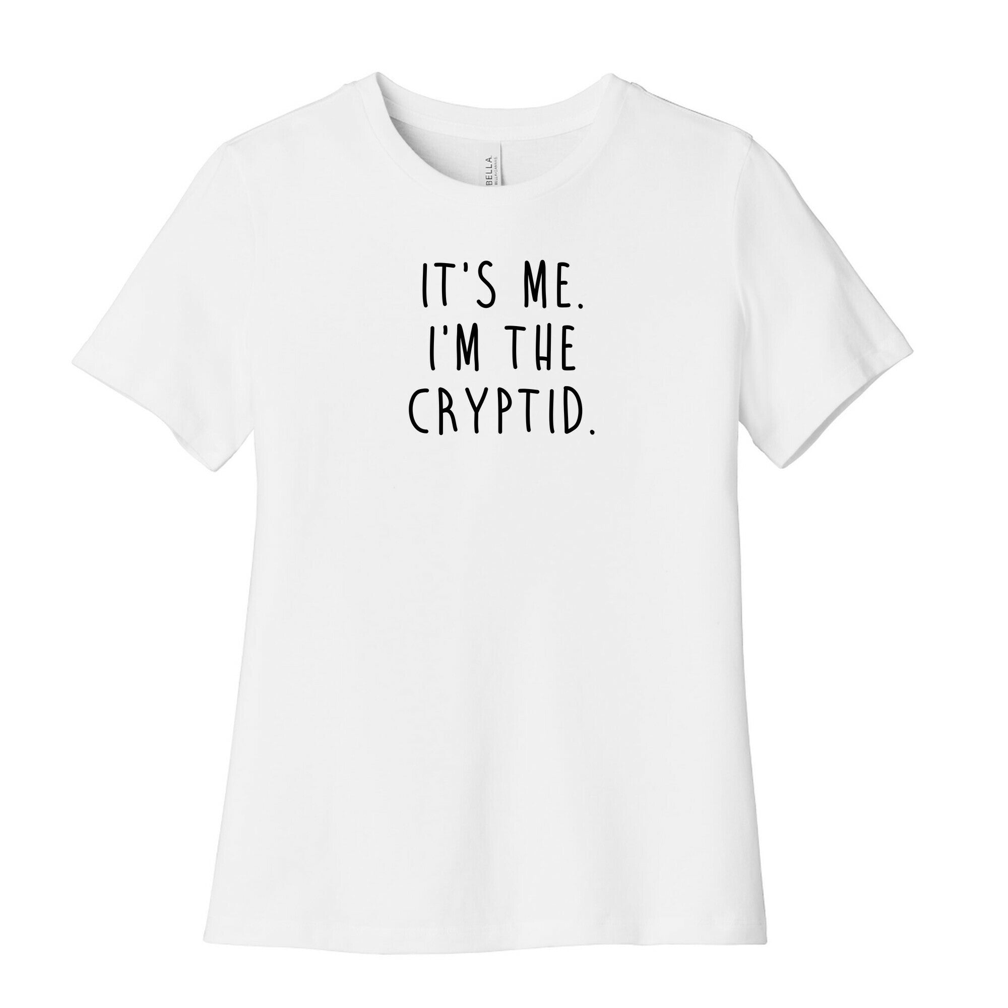 It's Me. I'm The Cryptid. Women's Cotton Tee