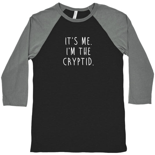 It's Me. I'm The Cryptid. Baseball Tee