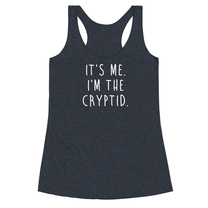 It's Me. I'm The Cryptid. Racerback Tank