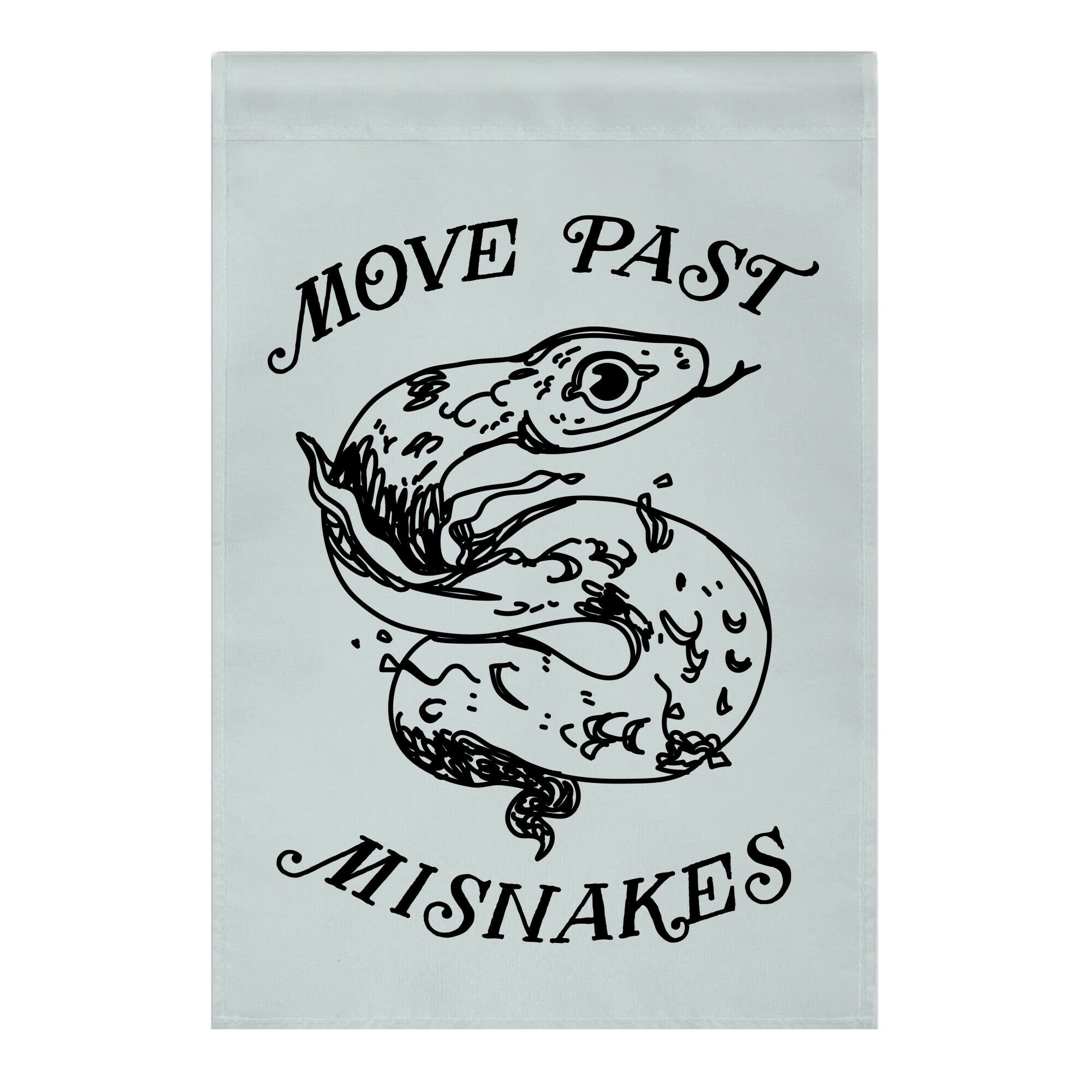 Move Past Misnakes  Garden Flag