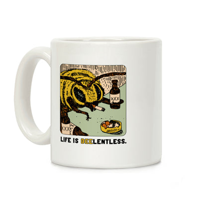 Life Is Beelentless Coffee Mug