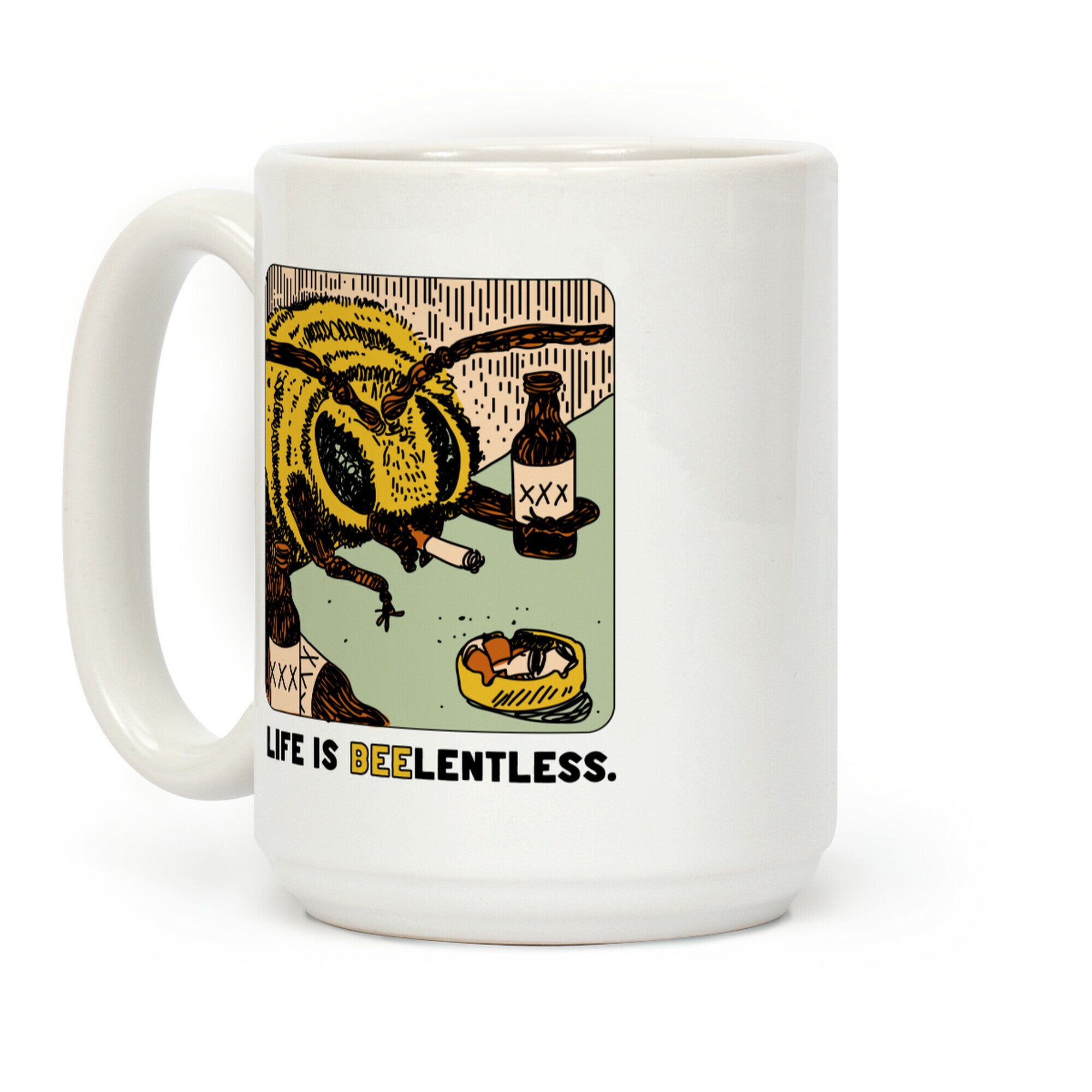 Life Is Beelentless Coffee Mug