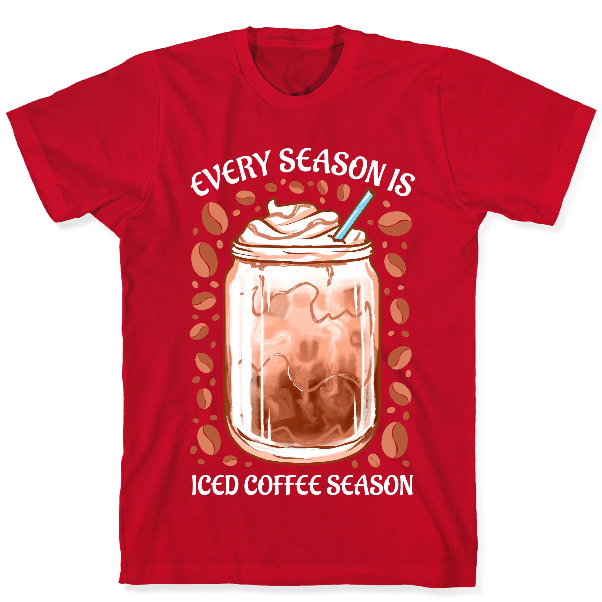 Every Season Is Iced Coffee Season T-Shirt
