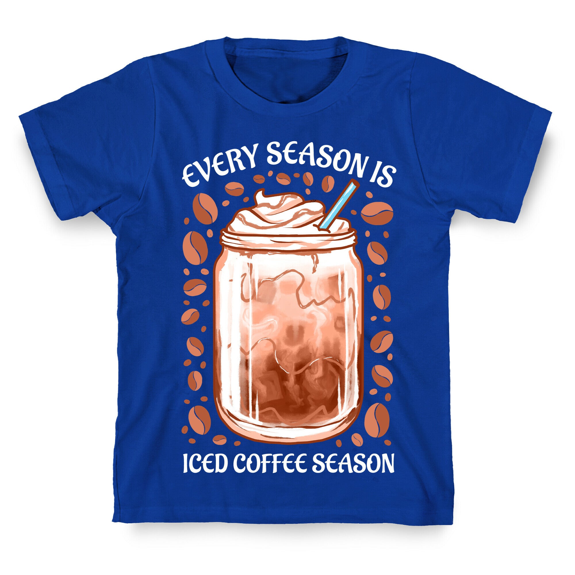 Every Season Is Iced Coffee Season T-Shirt