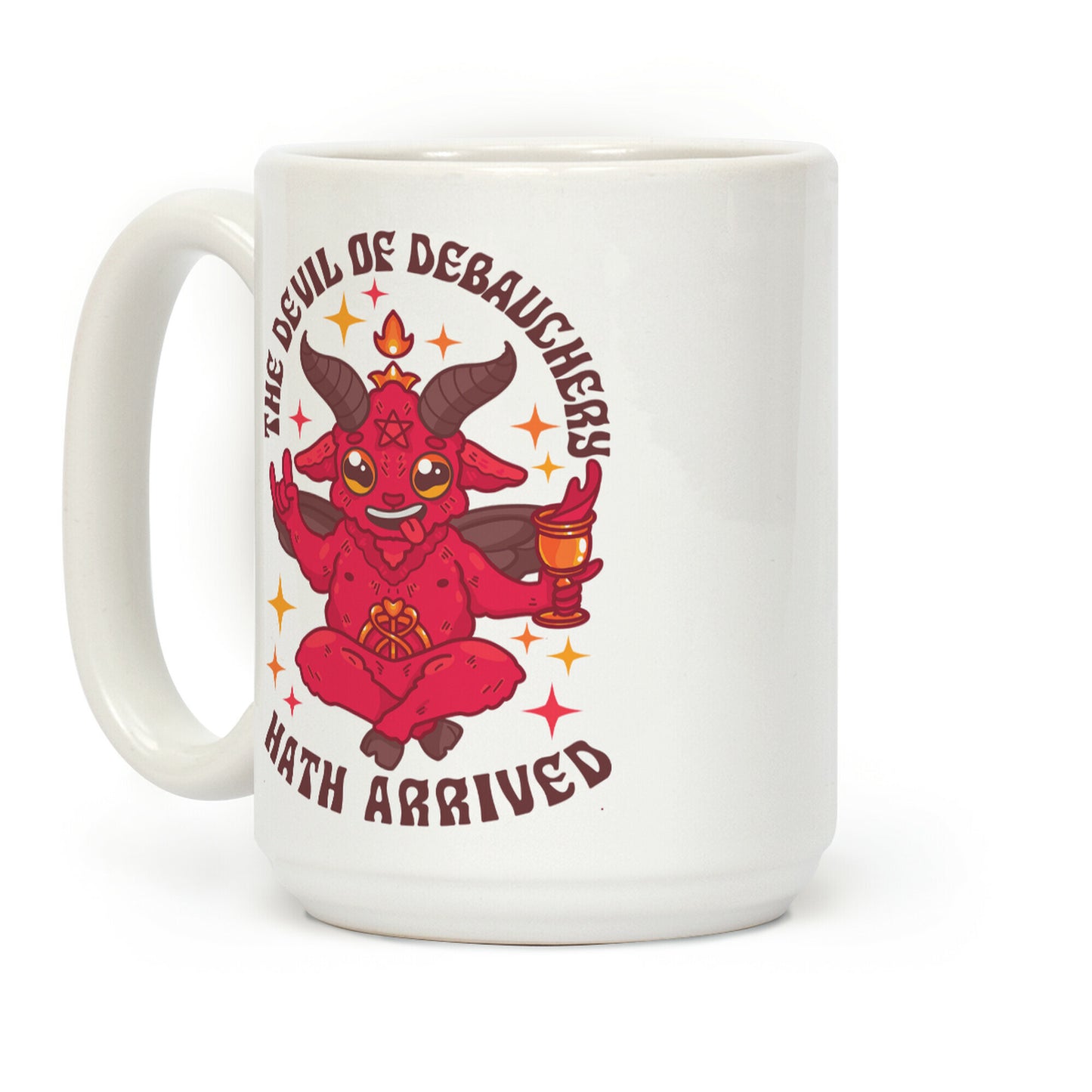 The Devil of Debauchery Hath Arrived Coffee Mug