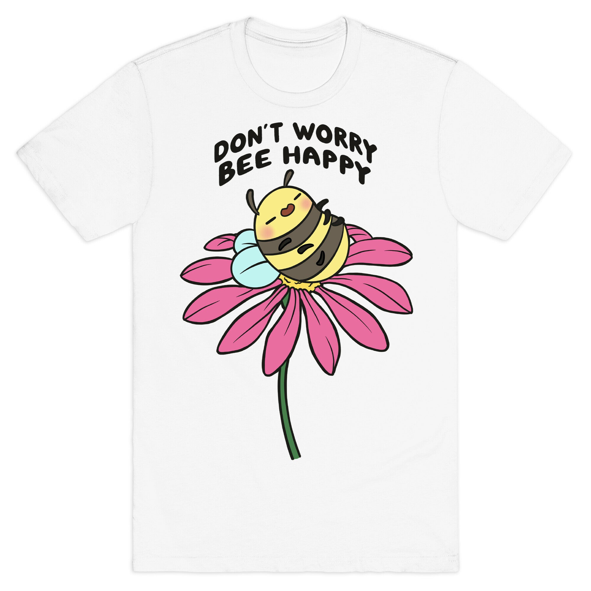 Don't Worry Bee Happy T-Shirt