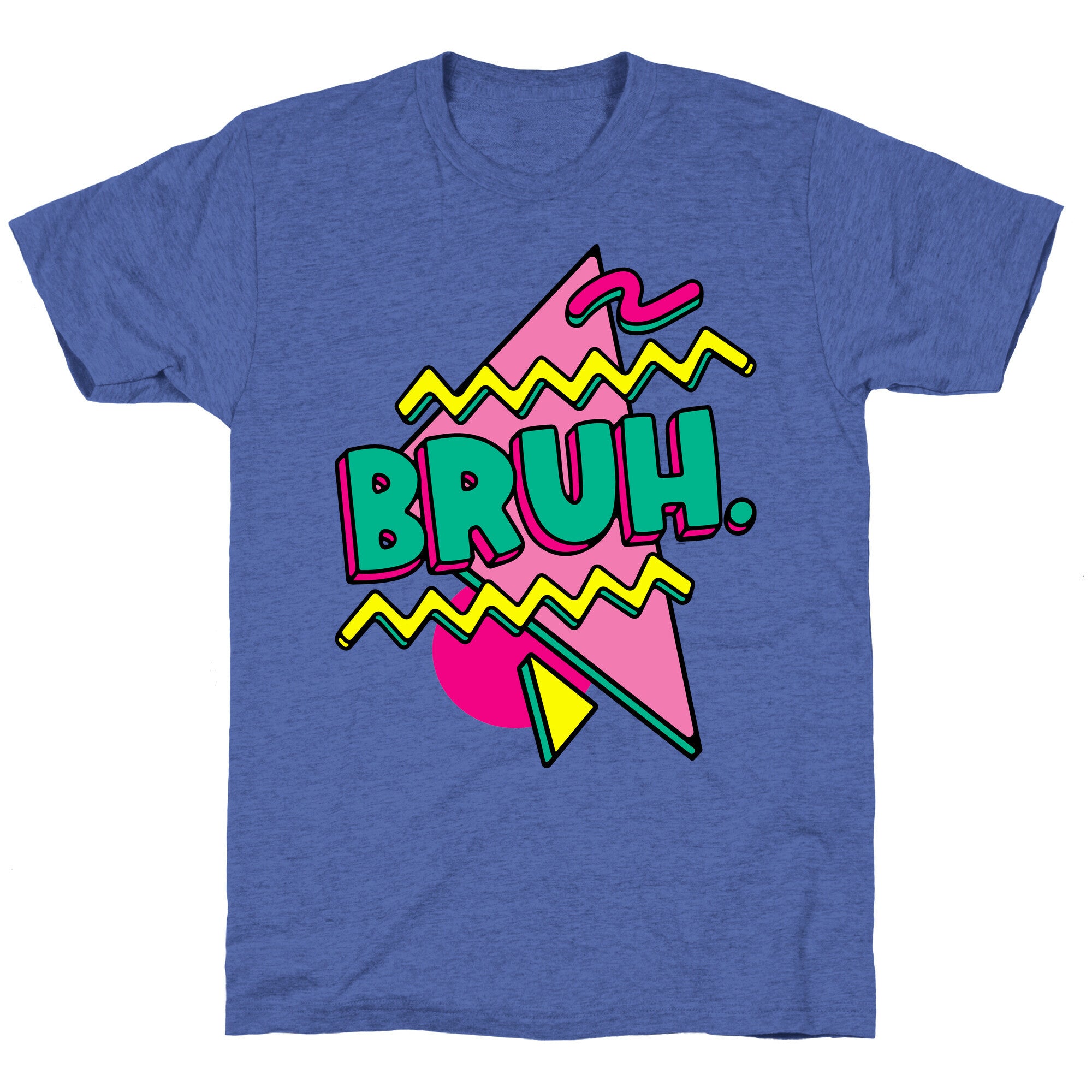 Bruh 90s Parody Unisex Triblend Tee