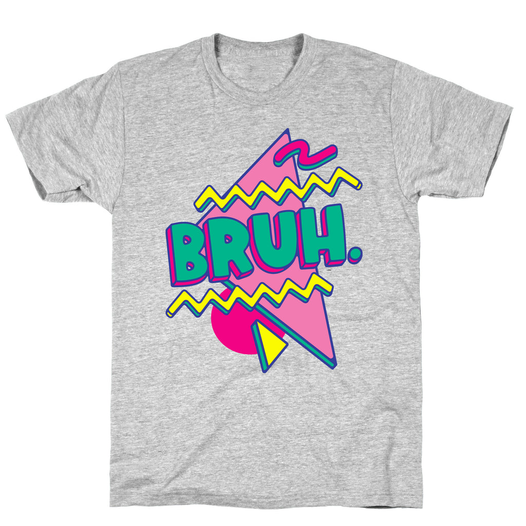 Bruh 90s Parody T-Shirt