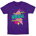 Bruh 90s Parody T-Shirt