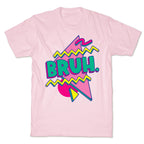 Bruh 90s Parody T-Shirt