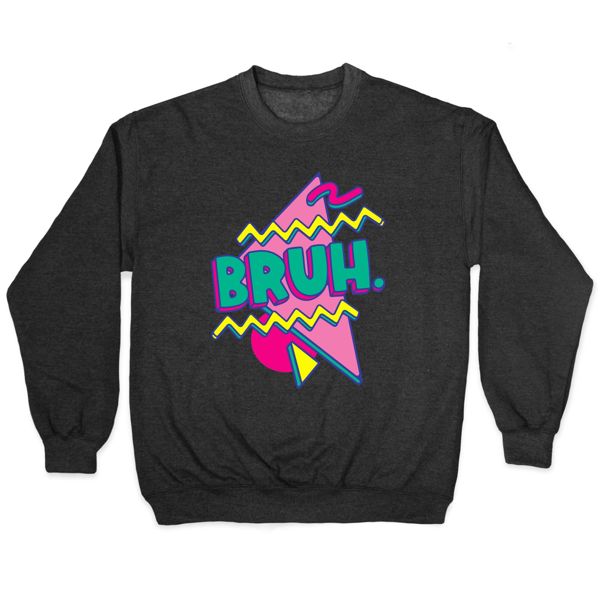 Bruh 90s Parody Crewneck Sweatshirt