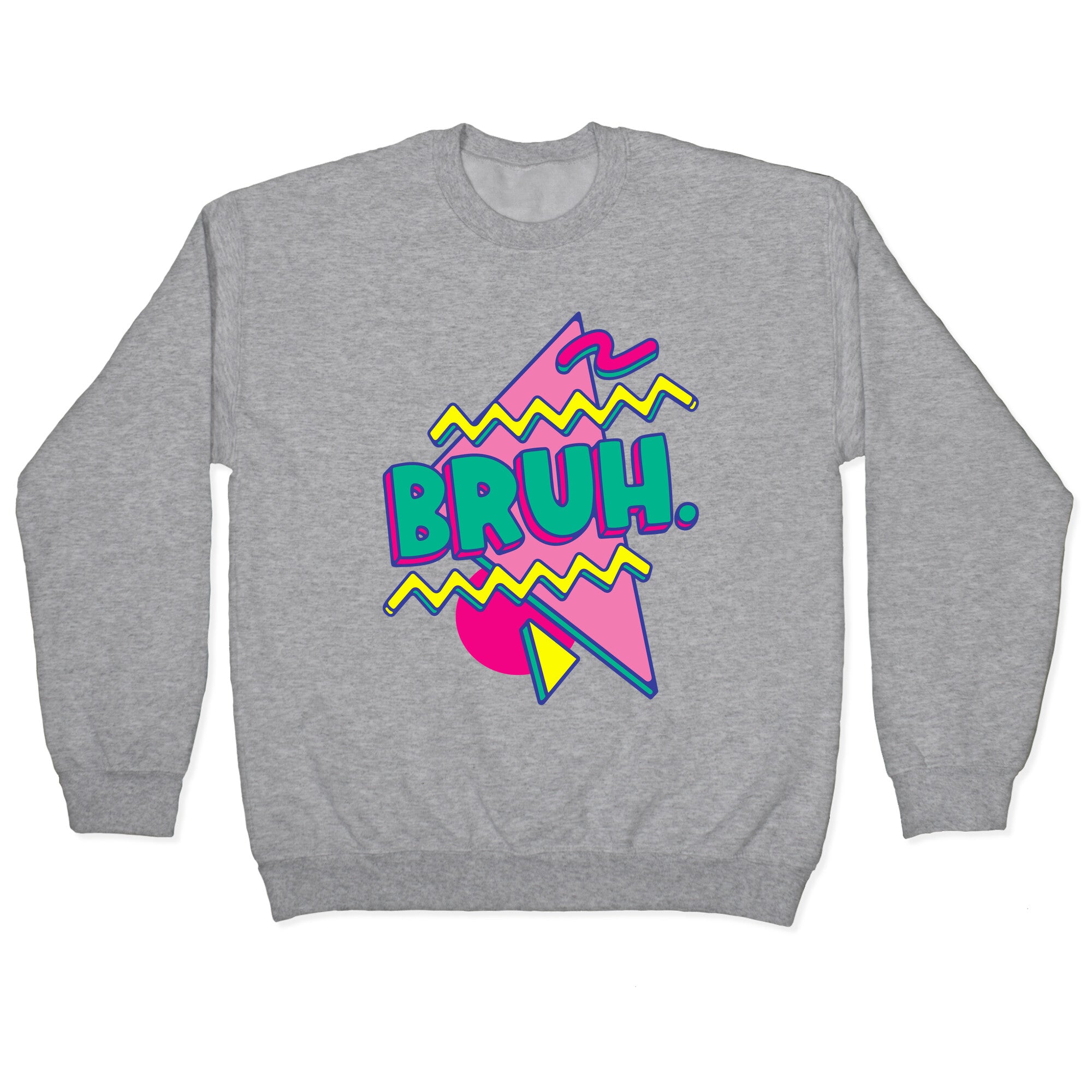 Bruh 90s Parody Crewneck Sweatshirt