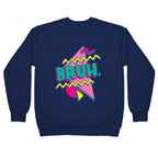 Bruh 90s Parody Crewneck Sweatshirt
