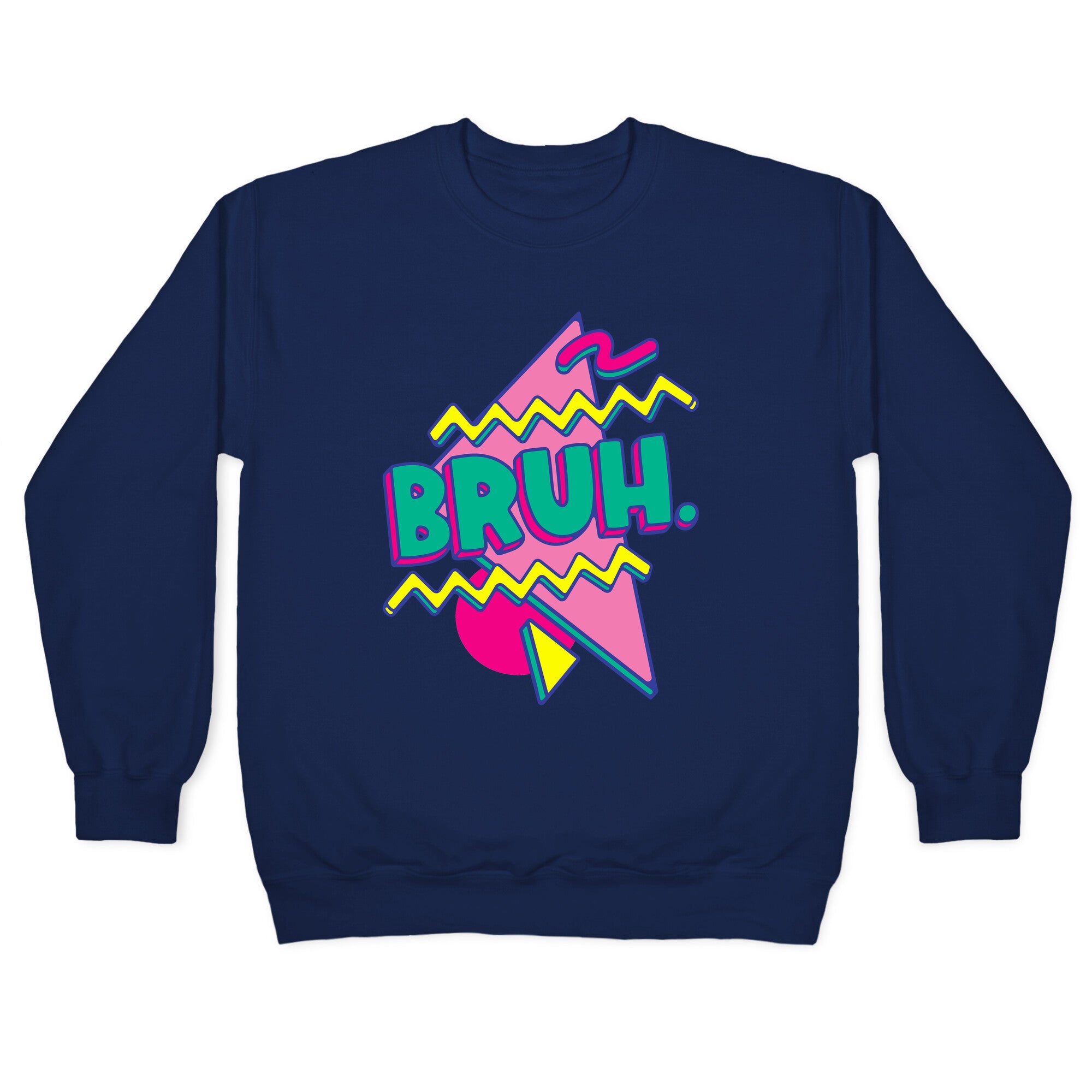 Bruh 90s Parody Crewneck Sweatshirt