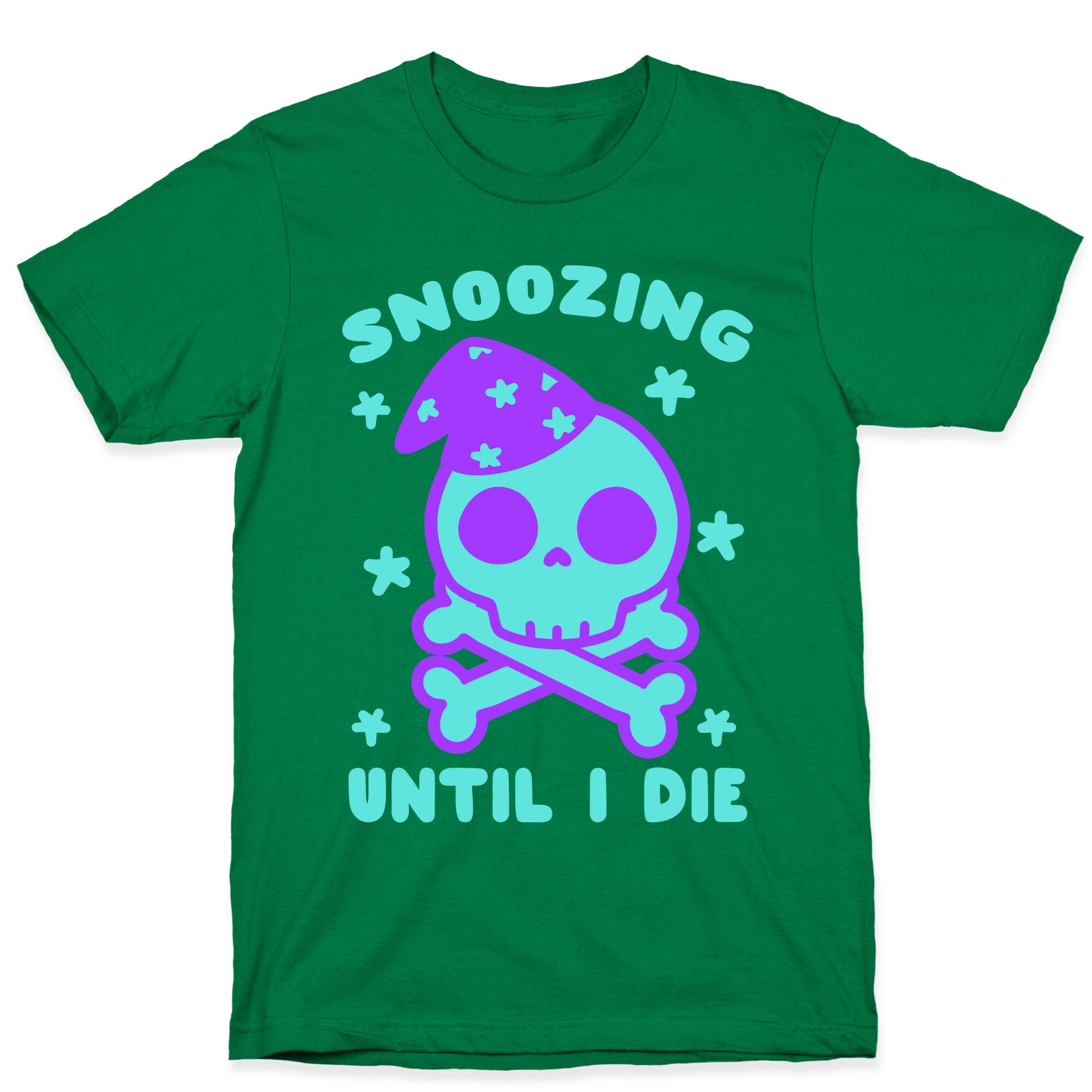 Snoozing Until I Die T-Shirt