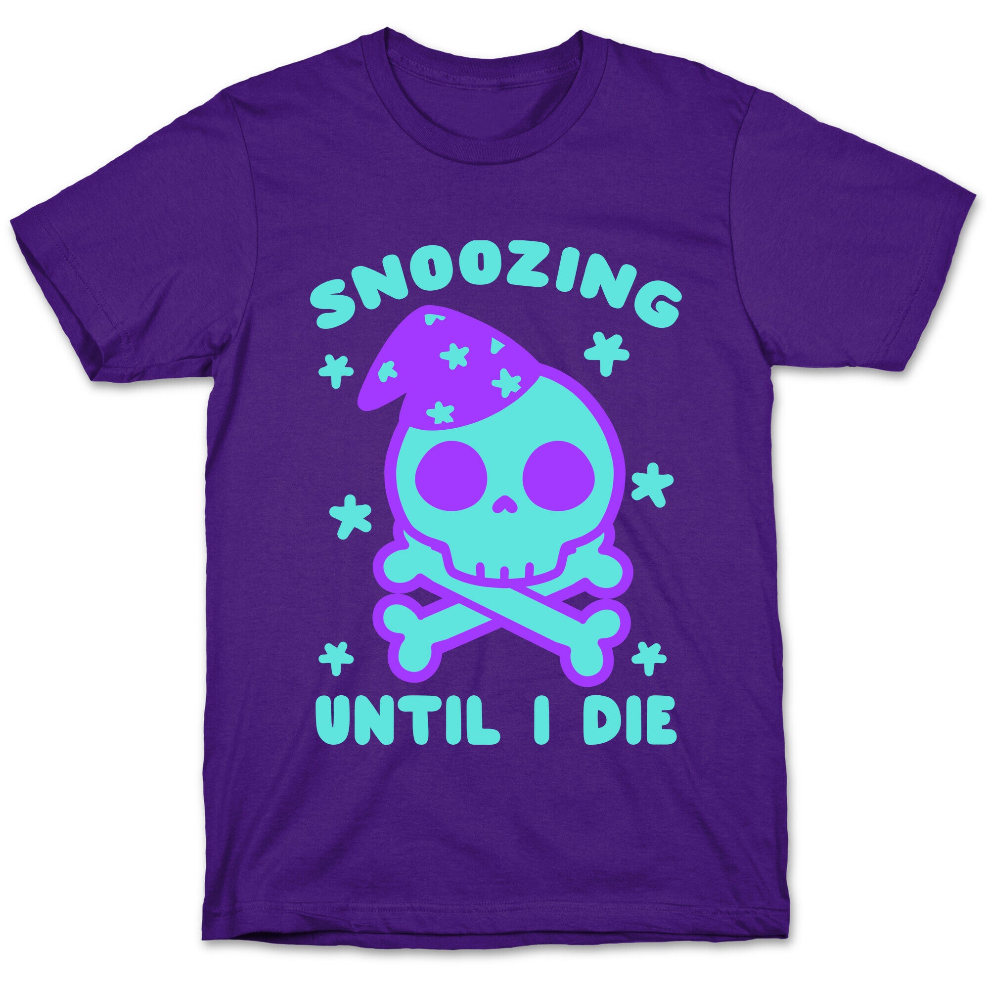 Snoozing Until I Die T-Shirt