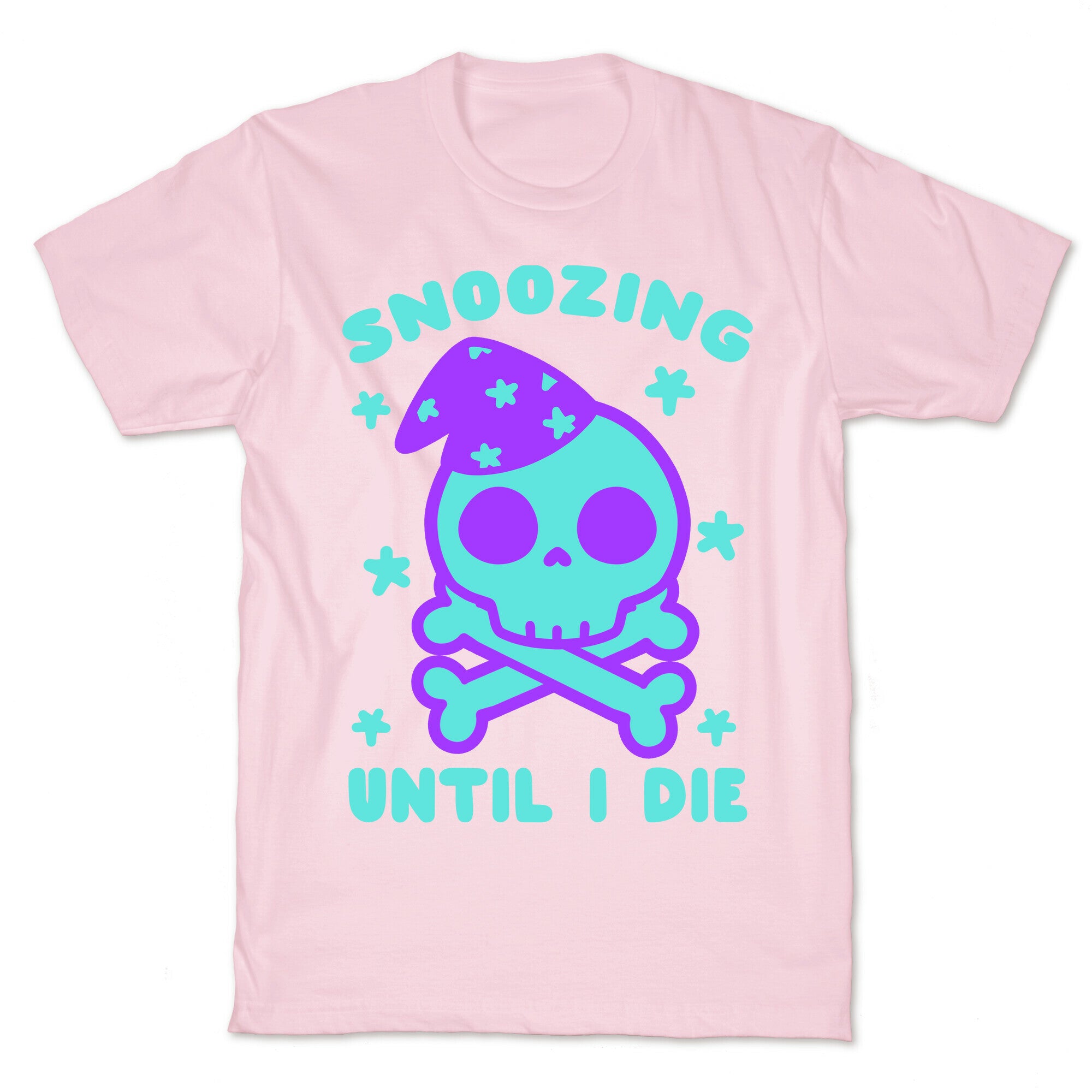 Snoozing Until I Die T-Shirt
