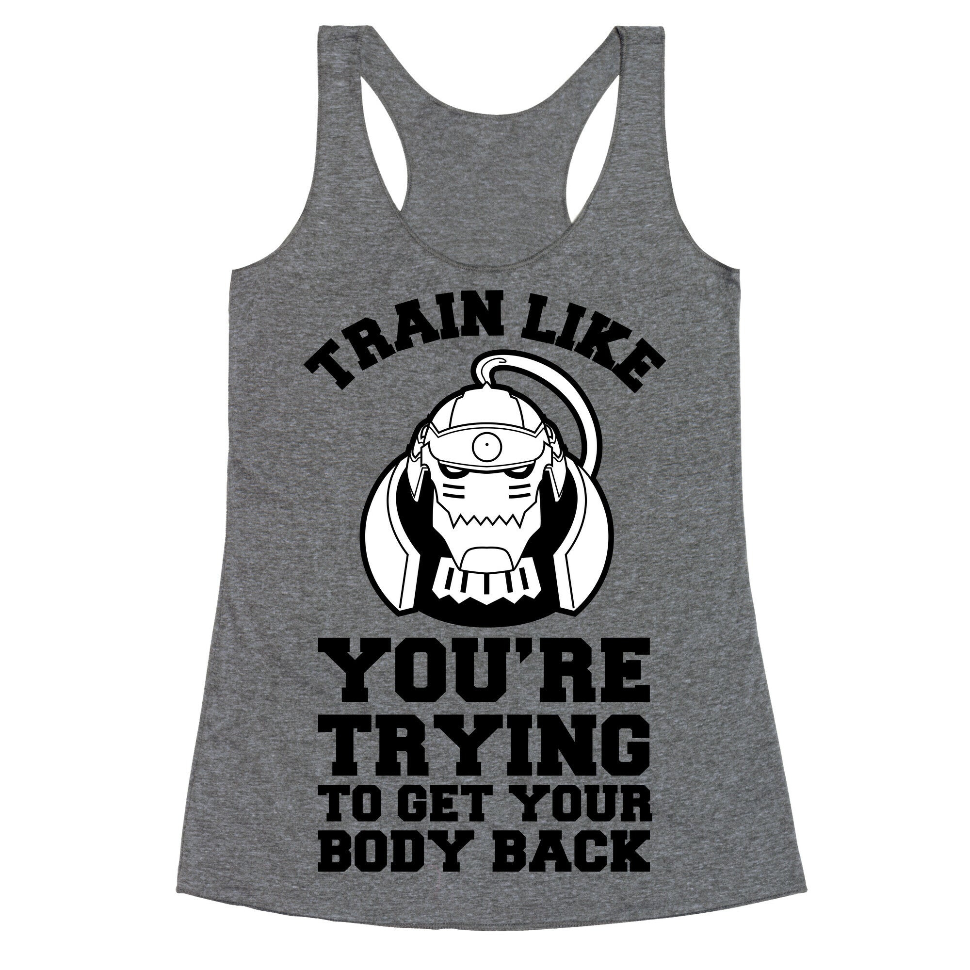 Train Like you're Trying to Get Your Body Back (Alphonse) Racerback Tank