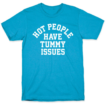 Hot People Have Tummy Issues Unisex Triblend Tee