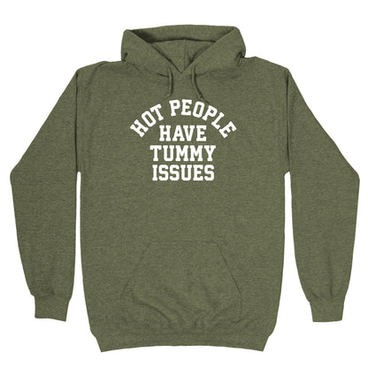 Hot People Have Tummy Issues Hoodie