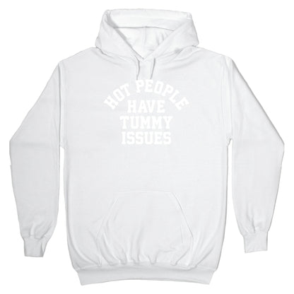 Hot People Have Tummy Issues Hoodie