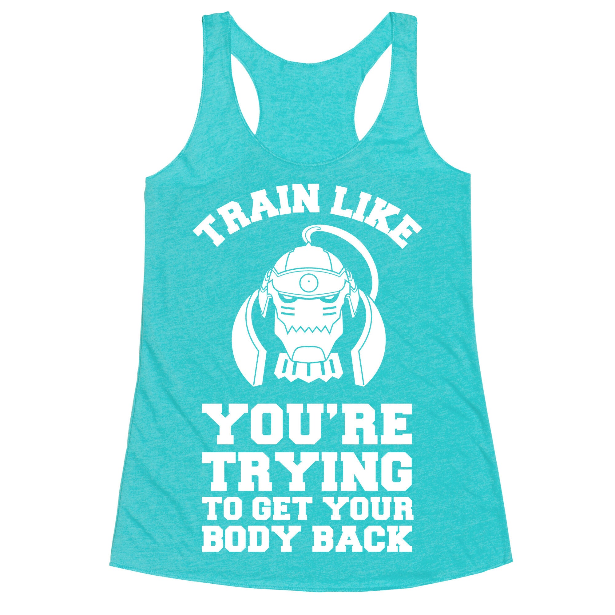 Train Like you're Trying to Get Your Body Back (Alphonse) Racerback Tank