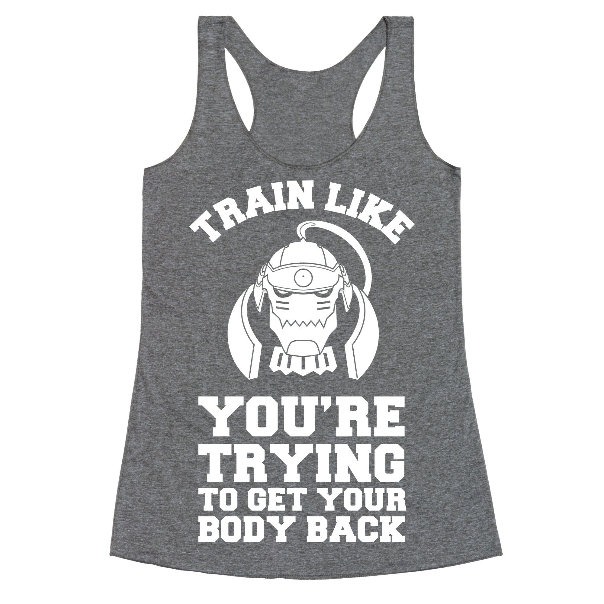 Train Like you're Trying to Get Your Body Back (Alphonse) Racerback Tank