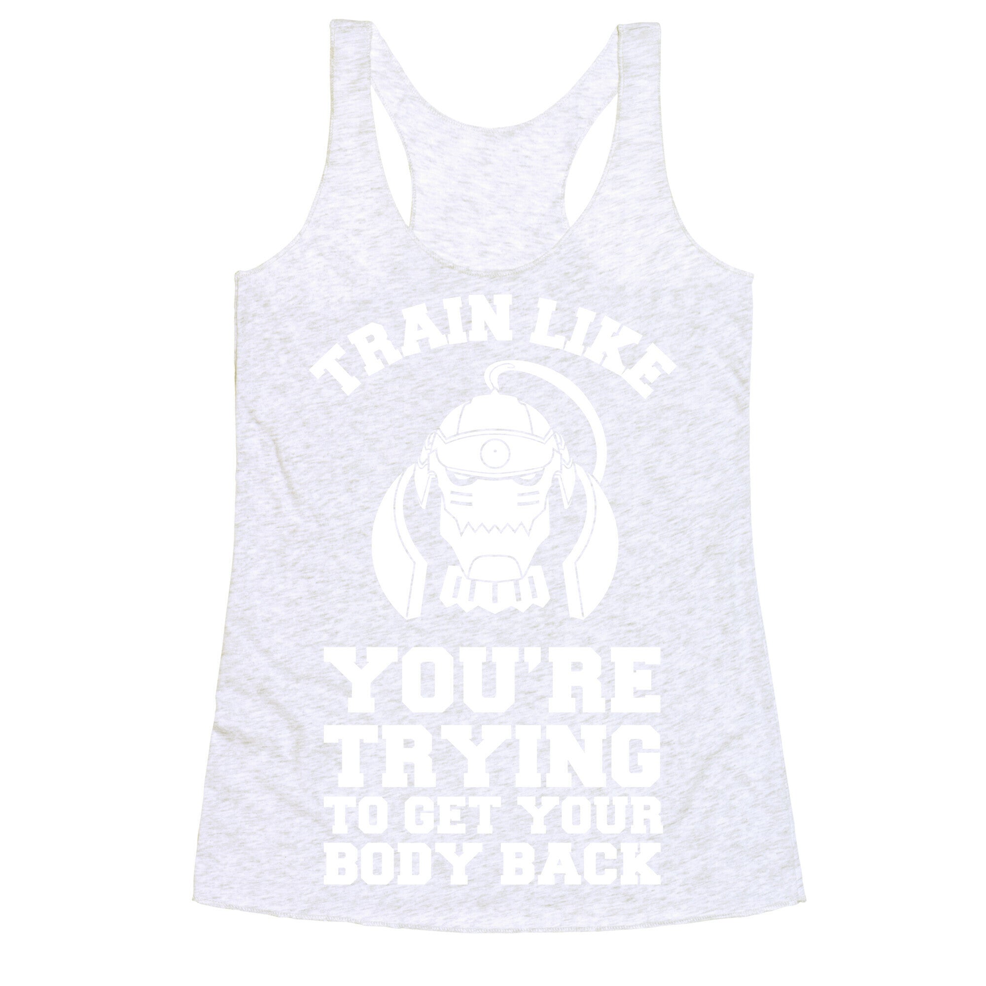 Train Like you're Trying to Get Your Body Back (Alphonse) Racerback Tank