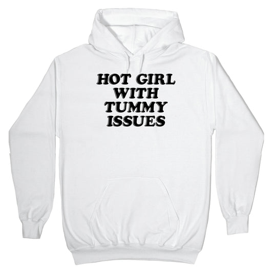Hot Girl With Tummy Issues Hoodie