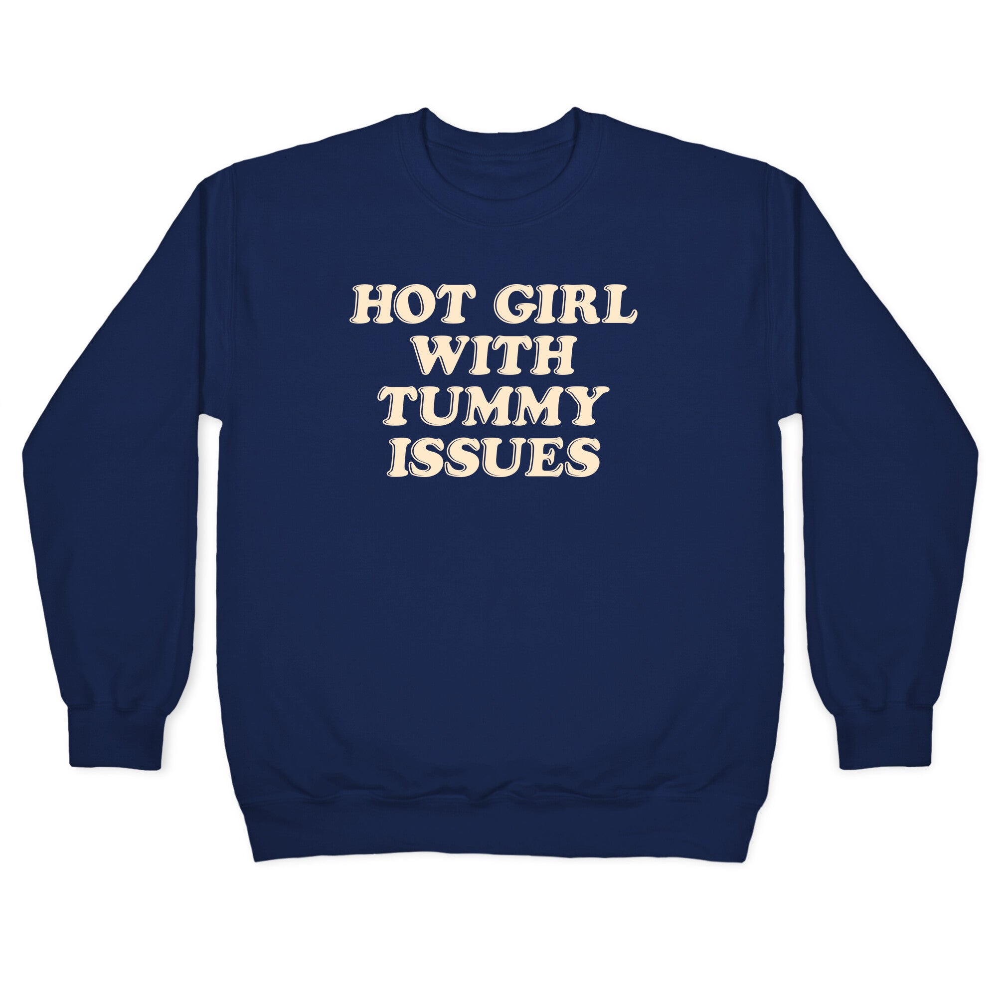 Hot Girl With Tummy Issues Crewneck Sweatshirt