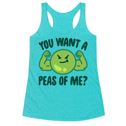 You Want A Peas Of Me Racerback Tank