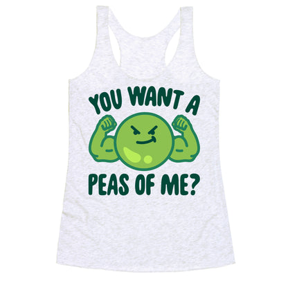 You Want A Peas Of Me Racerback Tank