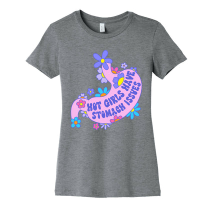 Hot Girls Have Stomach Issues Women's Cotton Tee
