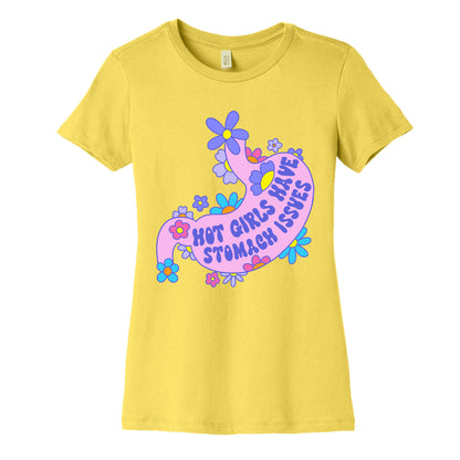 Hot Girls Have Stomach Issues Women's Cotton Tee