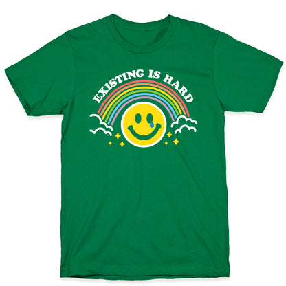 Existing Is Hard Rainbow Smile T-Shirt