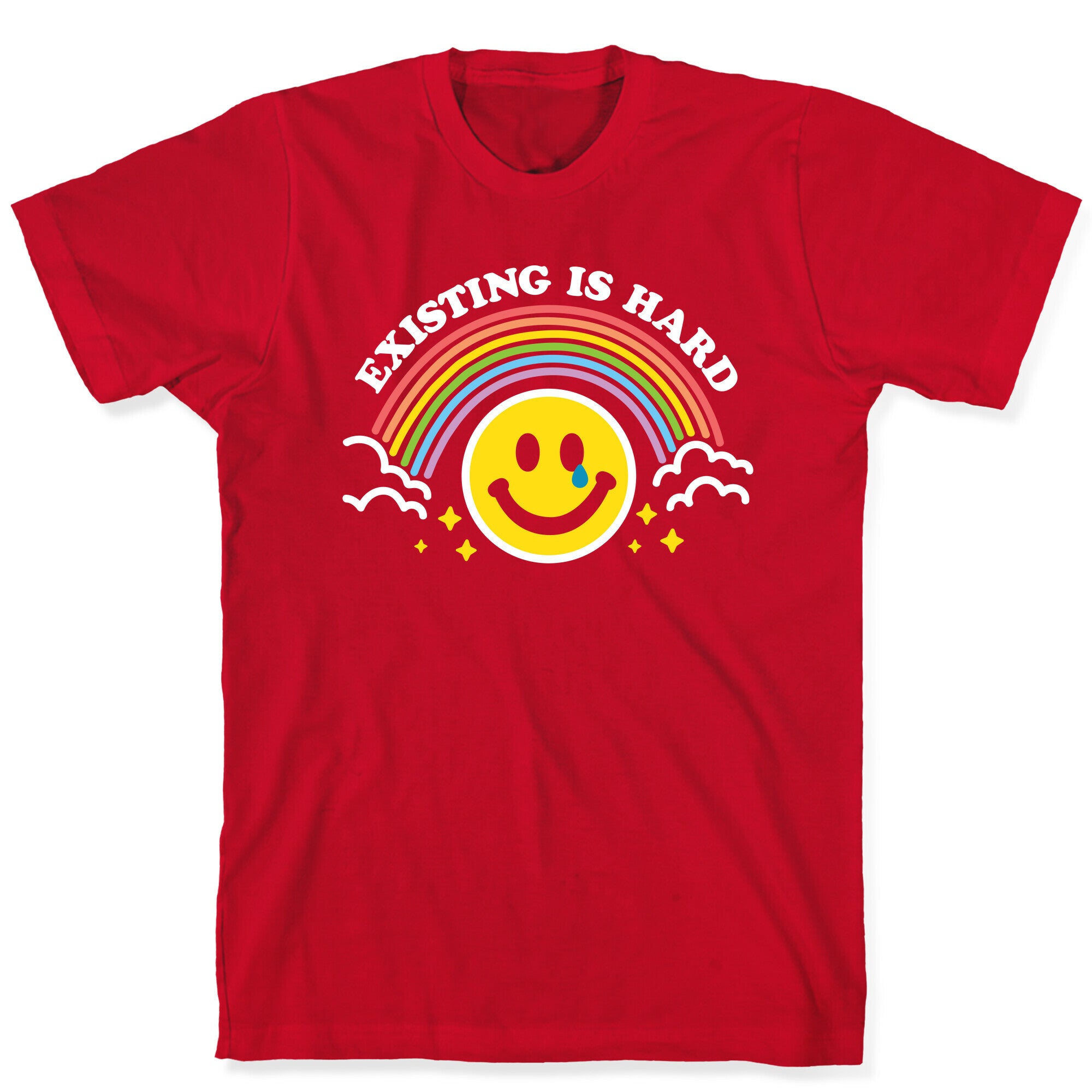 Existing Is Hard Rainbow Smile T-Shirt