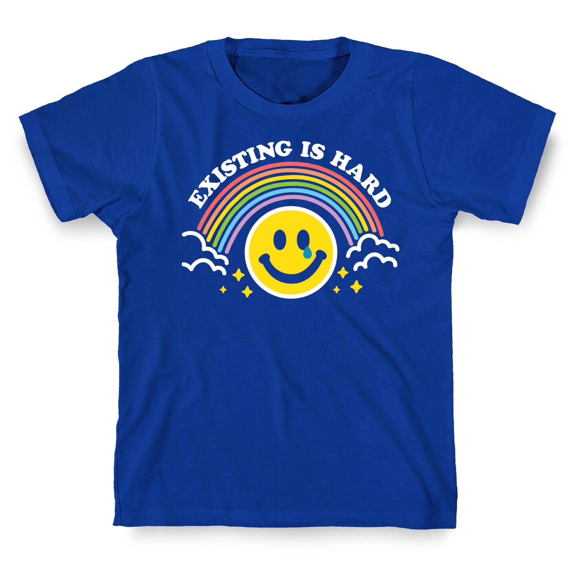 Existing Is Hard Rainbow Smile T-Shirt