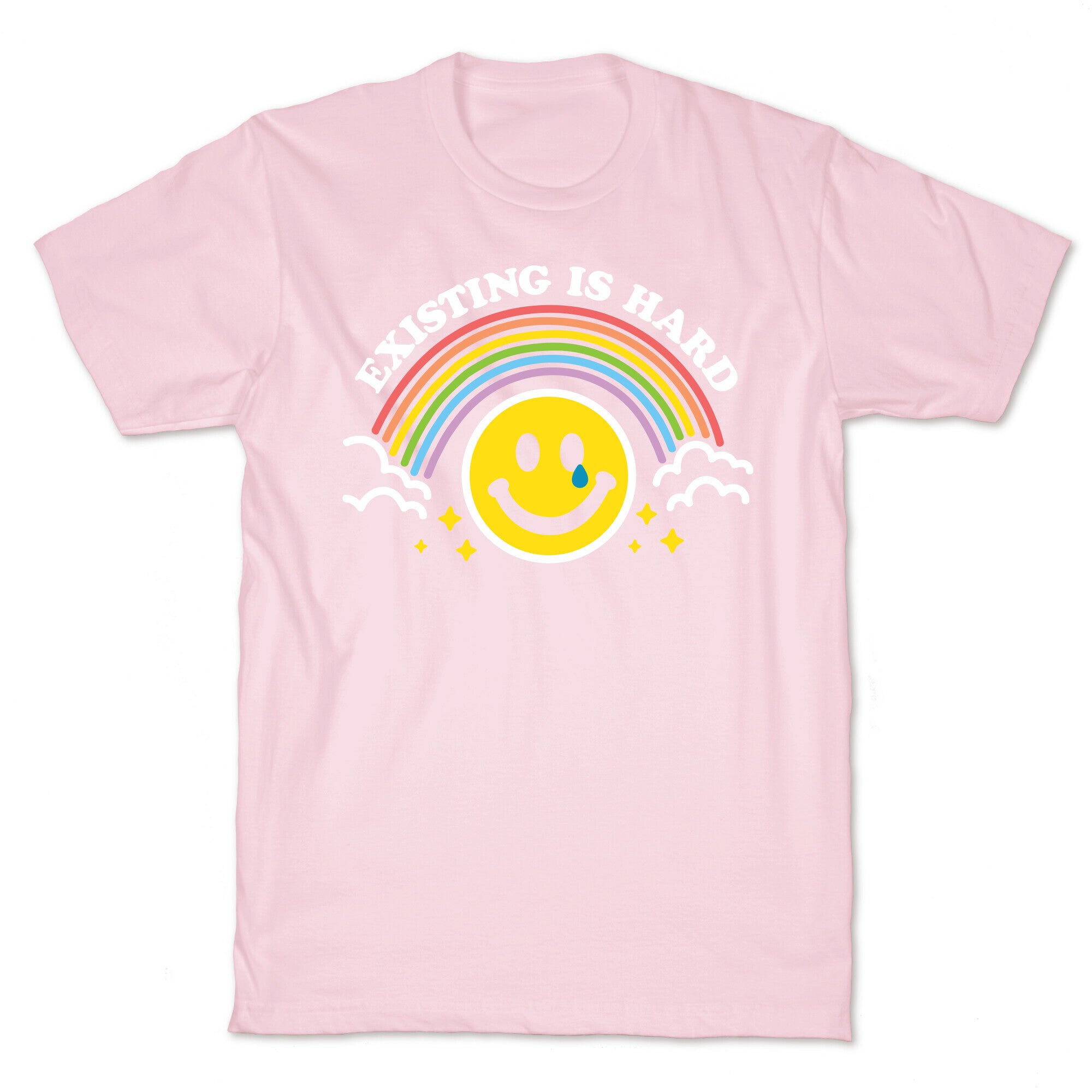 Existing Is Hard Rainbow Smile T-Shirt