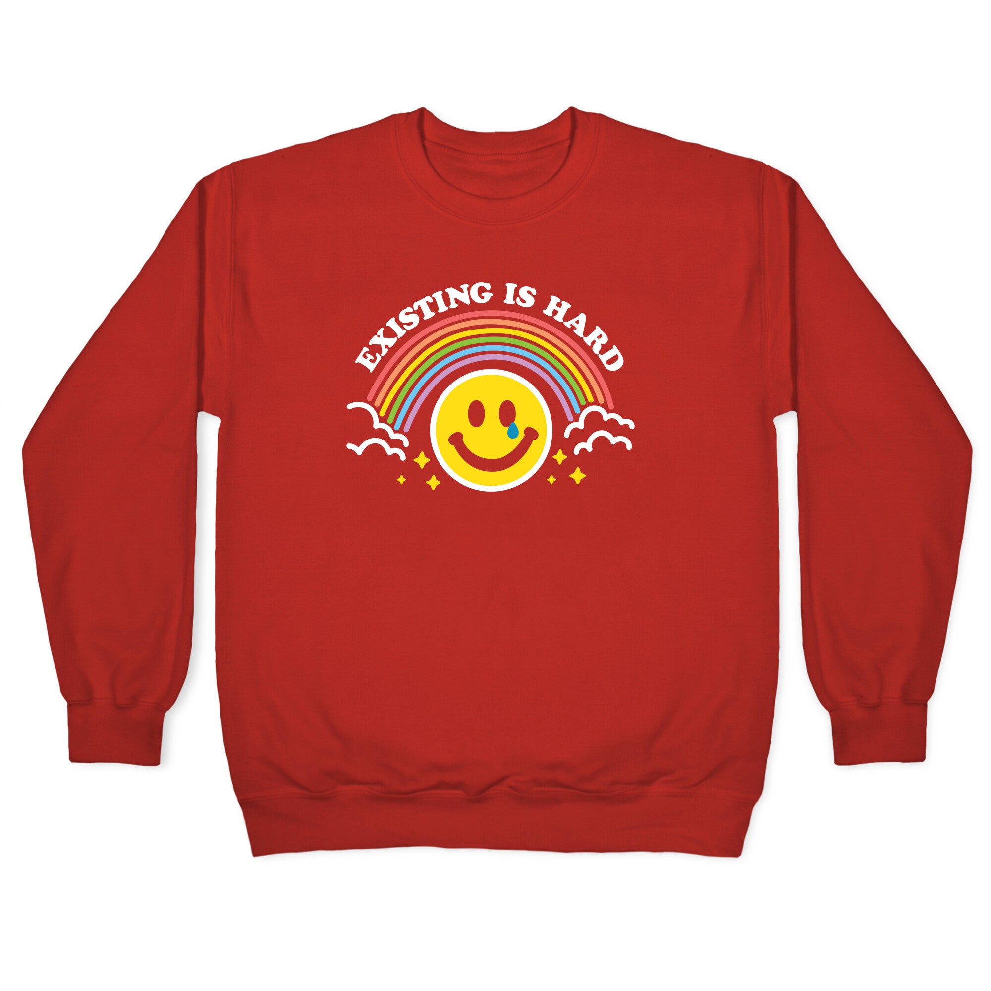 Existing Is Hard Rainbow Smile Crewneck Sweatshirt