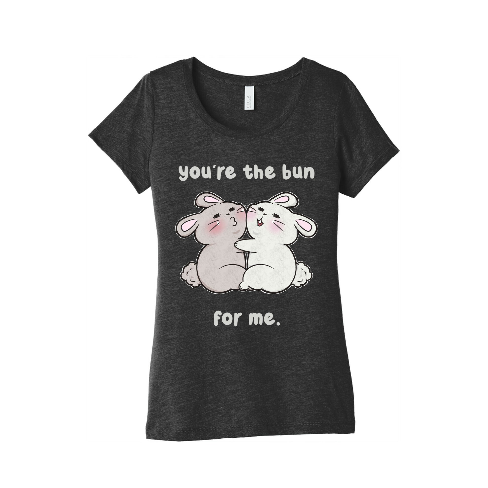 You're The Bun For Me Women's Triblend Tee