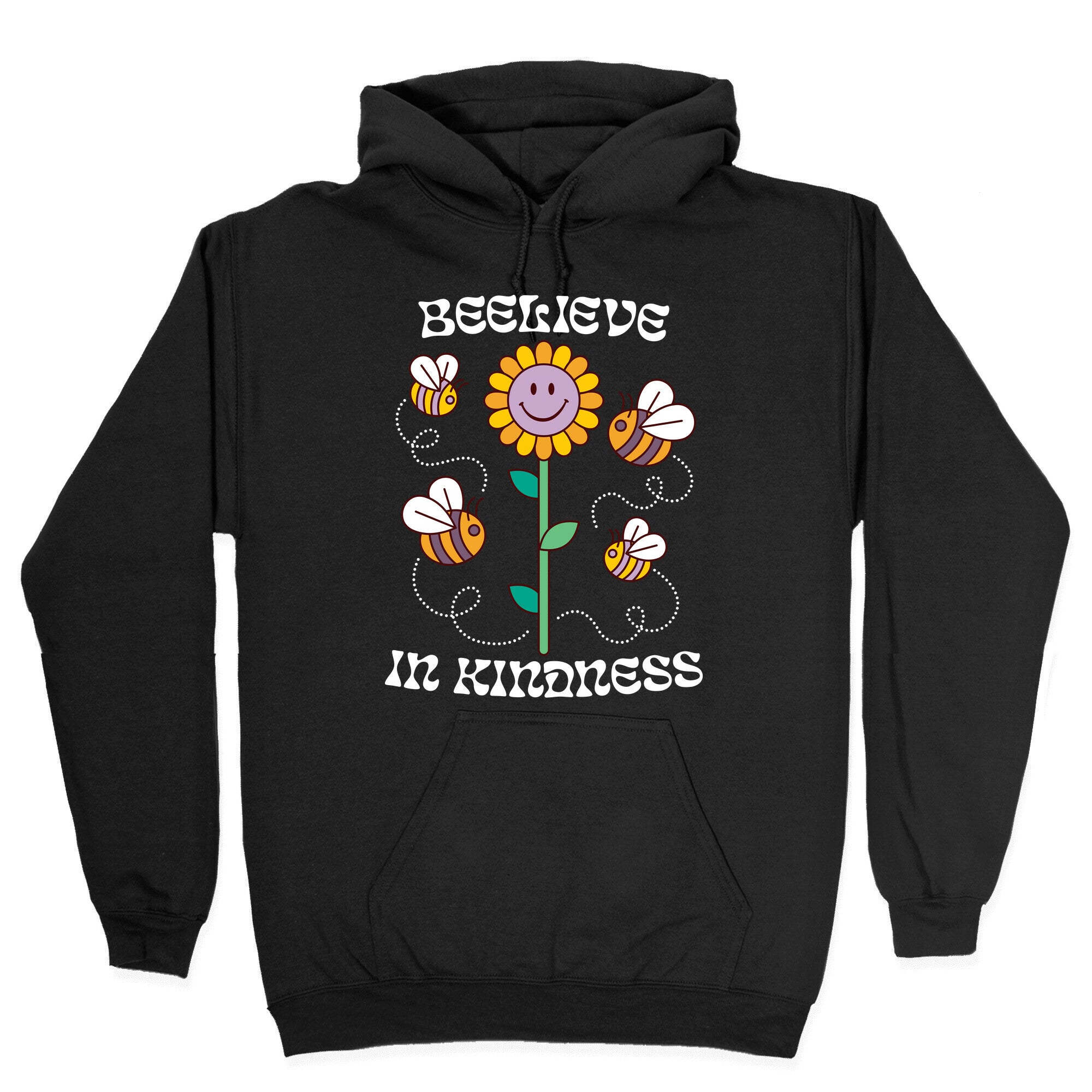 Beelieve In Kindness Hoodie