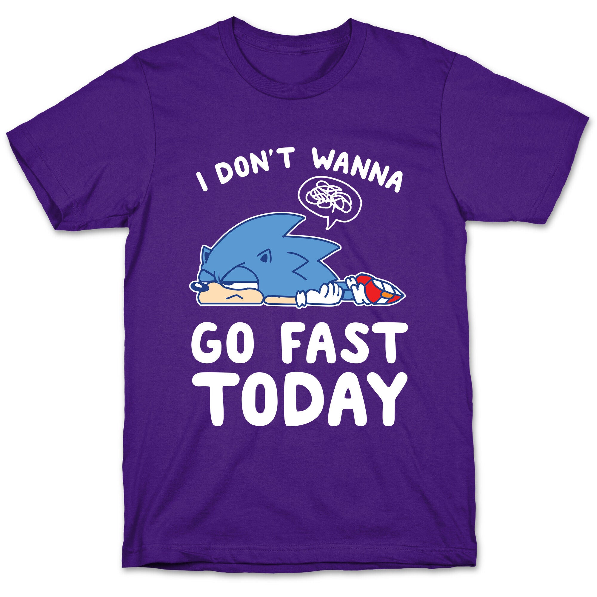 I Don't Wanna Go Fast Today T-Shirt