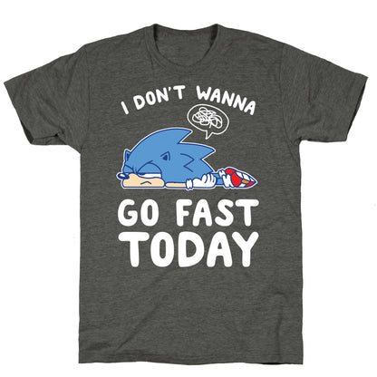I Don't Wanna Go Fast Today Unisex Triblend Tee
