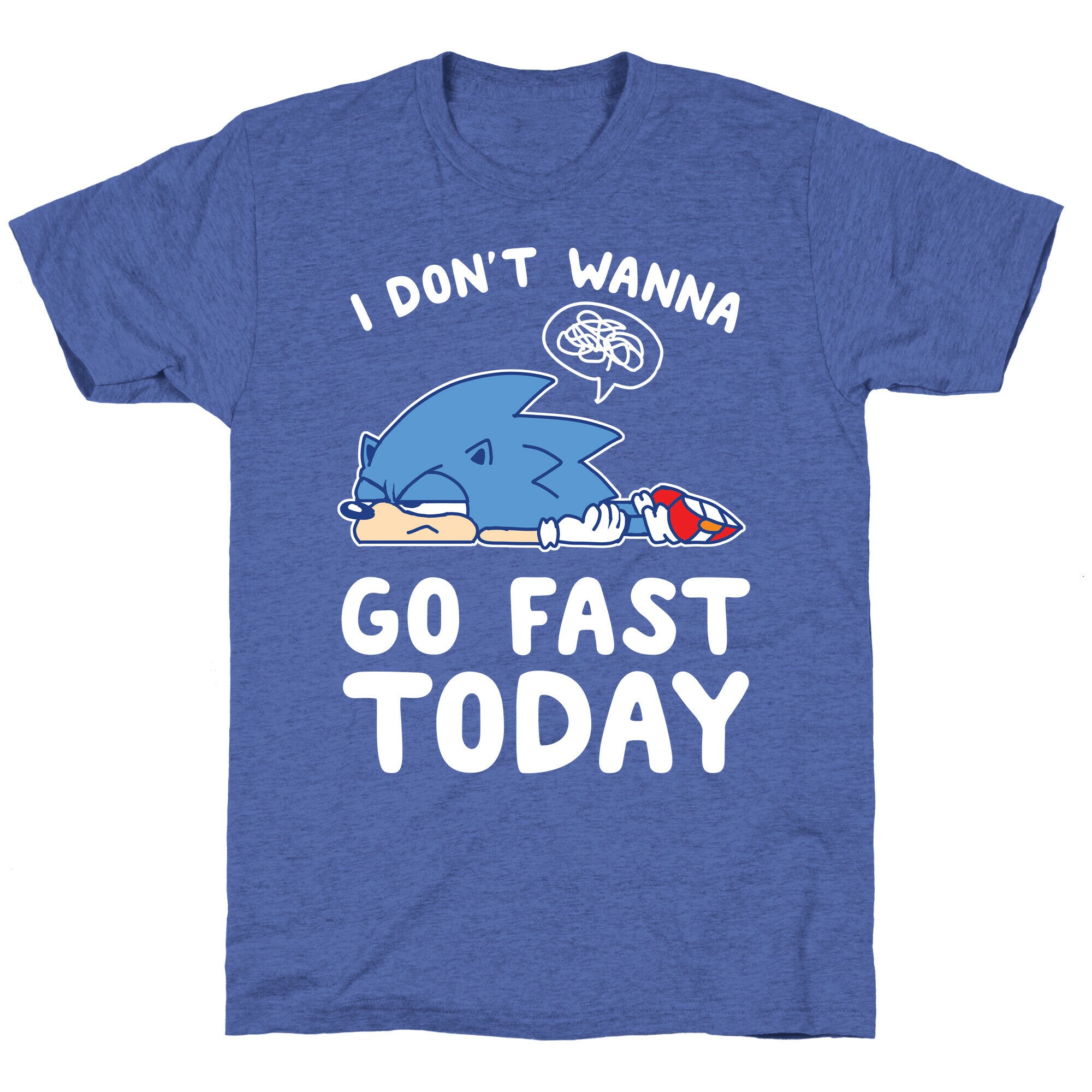 I Don't Wanna Go Fast Today Unisex Triblend Tee