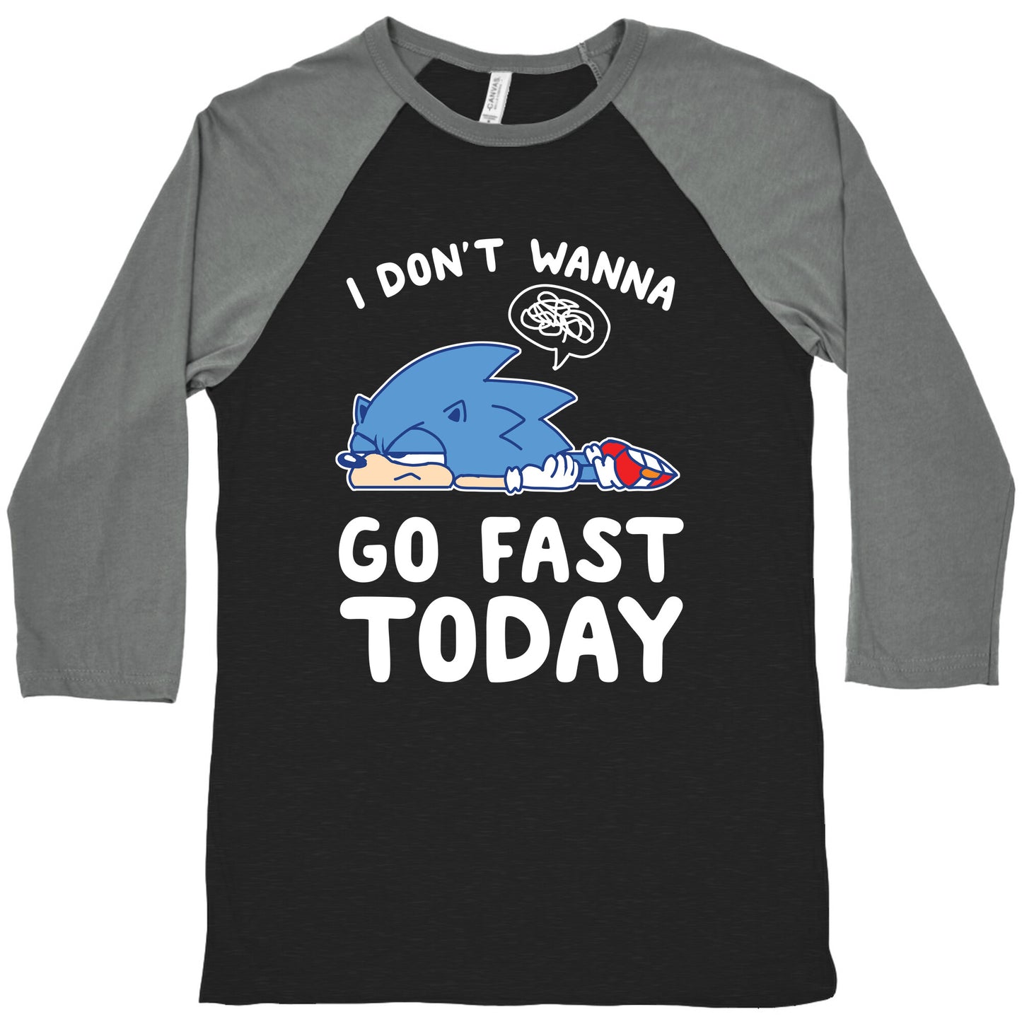 I Don't Wanna Go Fast Today Baseball Tee