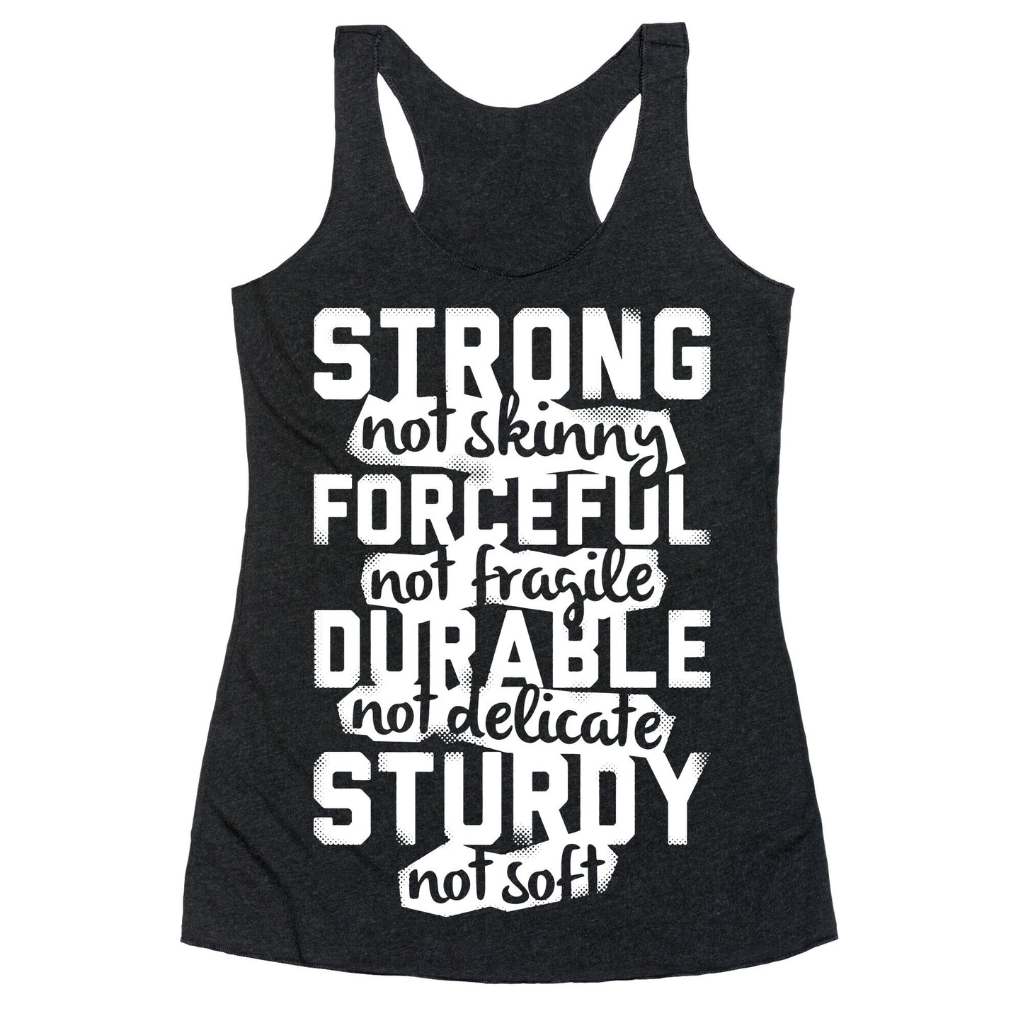 Strong Not Skinny Racerback Tank