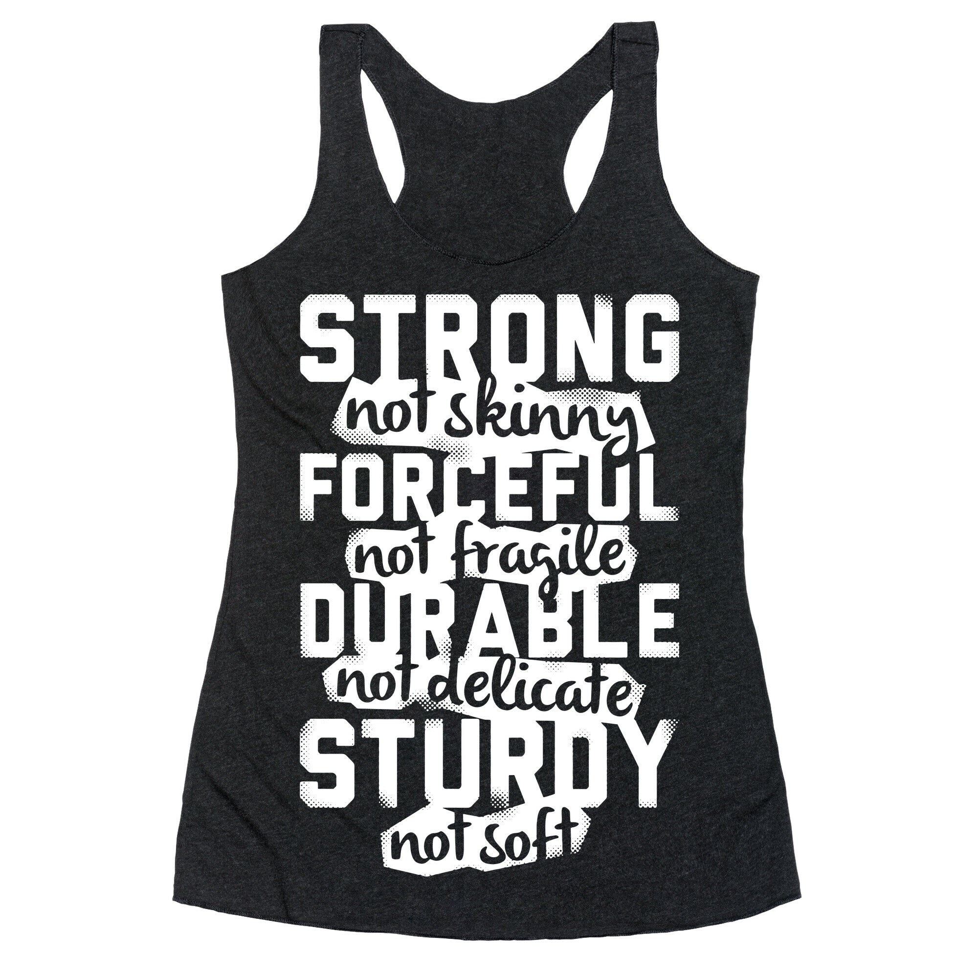 Strong Not Skinny Racerback Tank