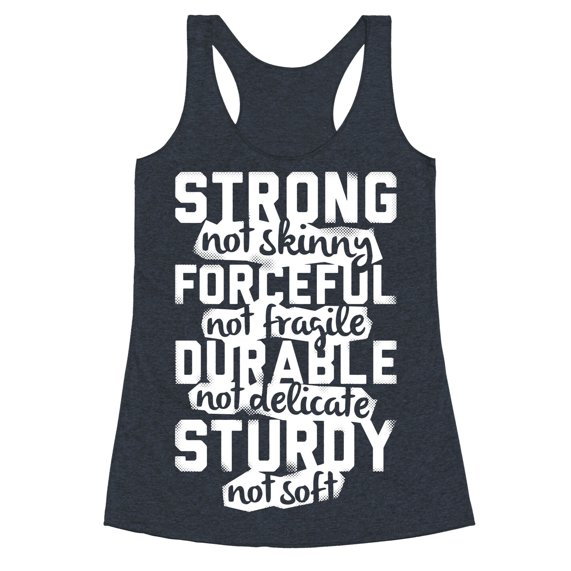 Strong Not Skinny Racerback Tank