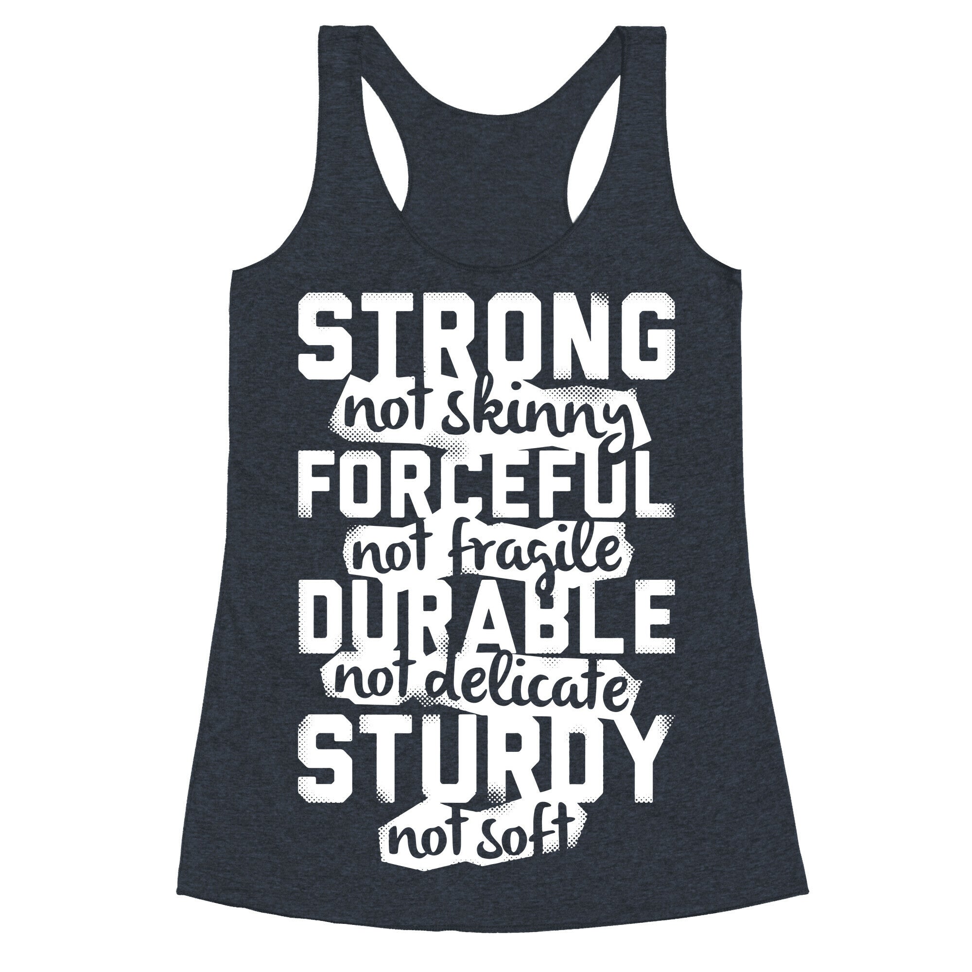 Strong Not Skinny Racerback Tank