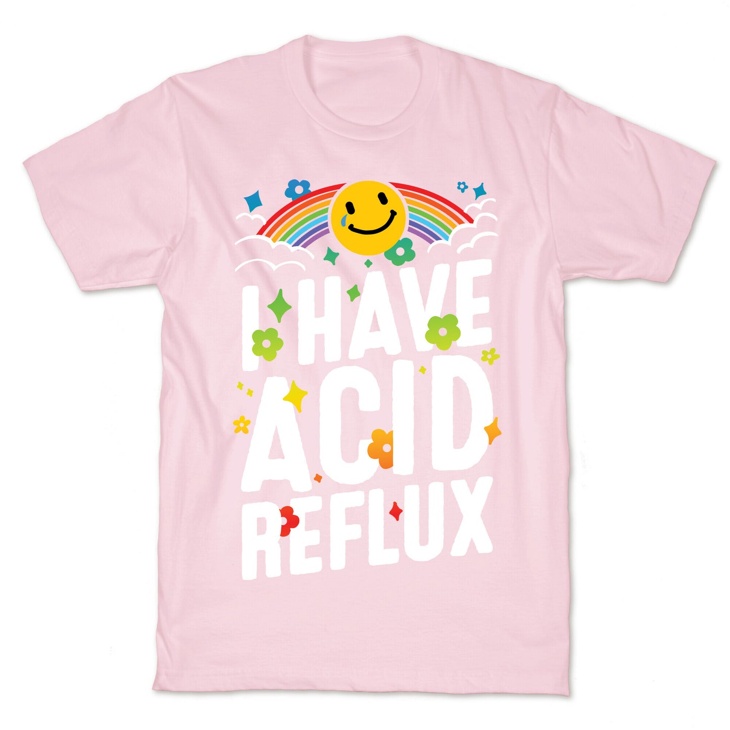 I Have Acid Reflux T-Shirt